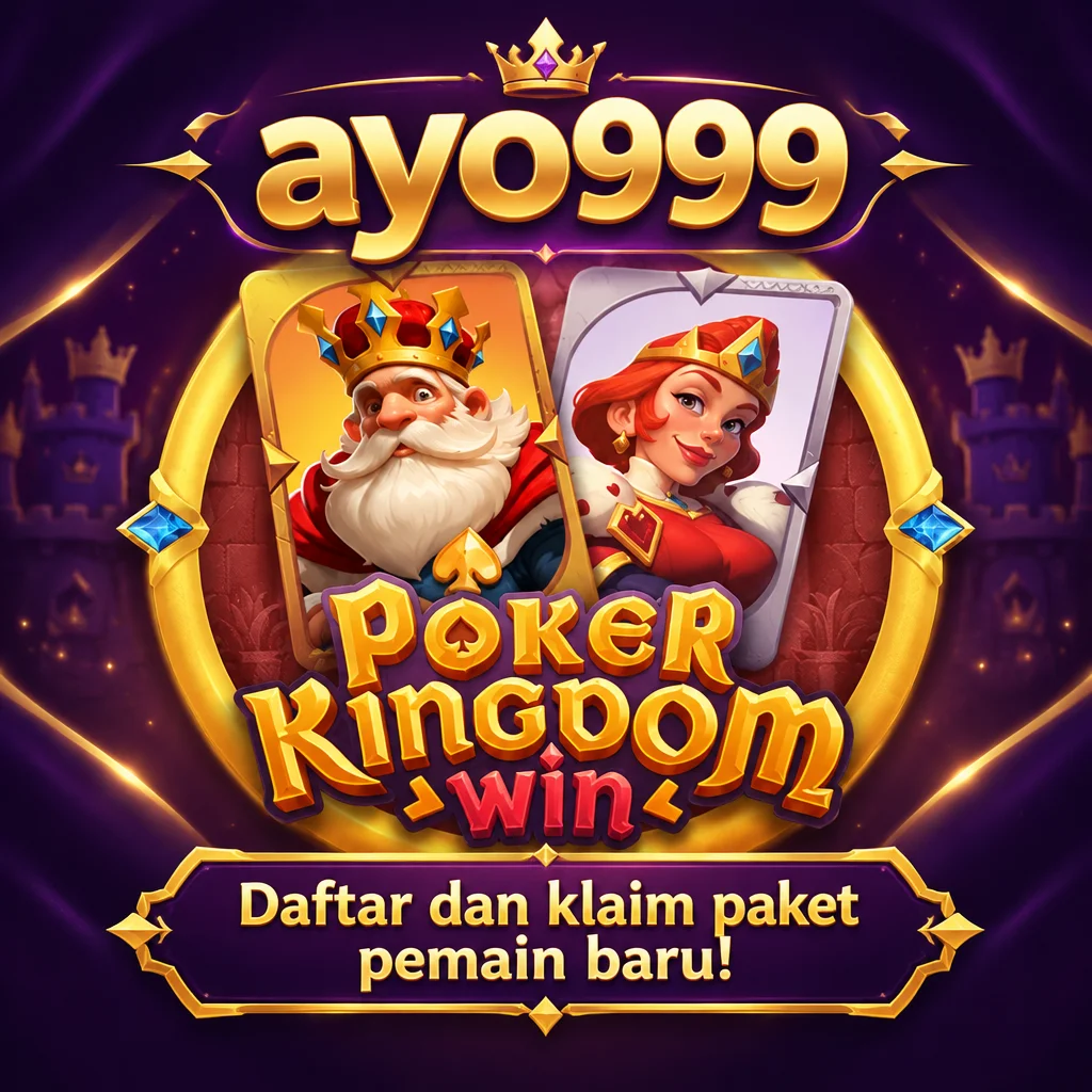 ayo999 · Poker Kingdom
